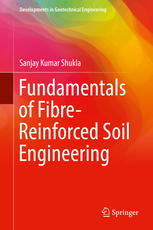 Fundamentals Of Fibrereinforced Soil Engineering 1st Edition Sanjay Kumar Shukla
