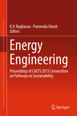 Energy Engineering Proceedings Of Caets 2015 Convocation On Pathways To Sustainability 1st Edition Kv Raghavan