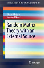 Random Matrix Theory With An External Source 1st Edition Edouard Brzin