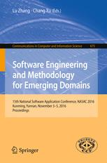 Software Engineering And Methodology For Emerging Domains 15th National Software Application Conference Nasac 2016 Kunming Yunnan November 35 2016 Proceedings 1st Edition Lu Zhang