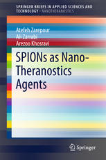Spions As Nanotheranostics Agents 1st Edition Atefeh Zarepour