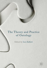 The Theory And Practice Of Ontology 1st Edition Leo Zaibert Eds