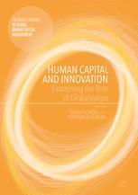 Human Capital And Innovation Examining The Role Of Globalization 1st Edition Sumit Kundu