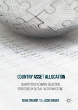 Country Asset Allocation Quantitative Country Selection Strategies In Global Factor Investing 1st Edition Adam Zaremba
