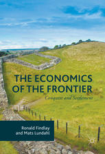 The Economics Of The Frontier Conquest And Settlement 1st Edition Ronald Findlay