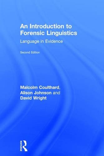 An Introduction To Forensic Linguistics Language In Evidence 2nd Edition Malcolm Coulthard