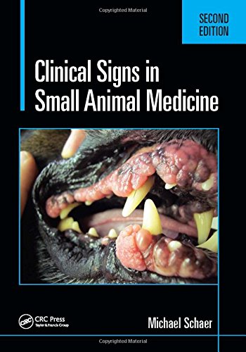 Clinical Signs In Small Animal Medicine Second Edition 2nd Edition Michael Schaer Dvm