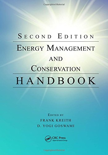 Energy Management And Conservation Handbook Second Edition 2nd Ed Frank Kreith