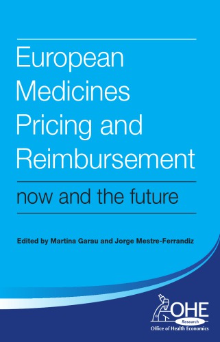 European Medicines Pricing And Reimbursement Now And The Future Garau