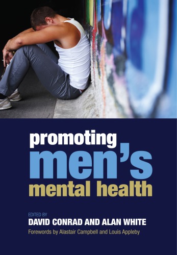 Promoting Mens Mental Health David Conrad Alan White