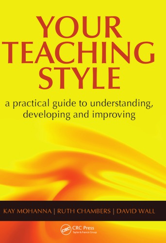 Your Teaching Style A Practical Guide To Understanding Developing And Improving Chambers