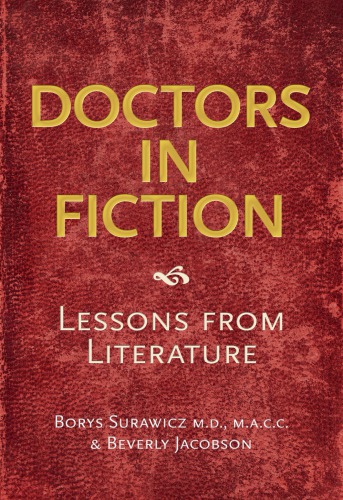 Doctors In Fiction Lessons From Literature Borys Surawicz Beverly Jacobson