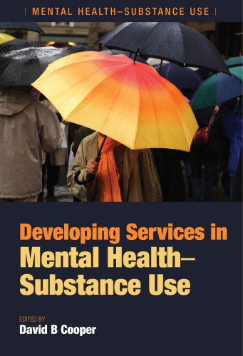 Developing Services In Mental Healthsubstance Use Cooper David B