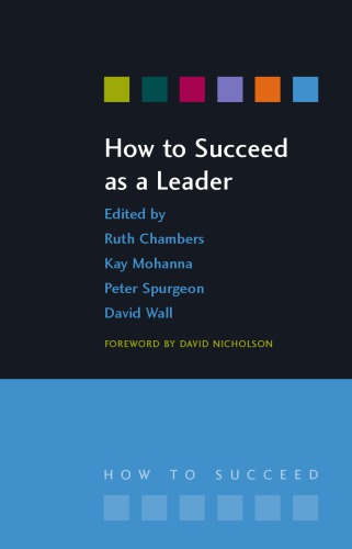 How To Succeed As A Leader Chambers Ruth Jones Richard Mohanna