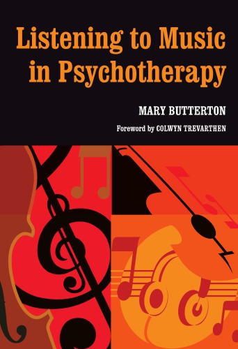 Listening To Music In Psychotherapy Butterton Mary
