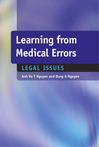 Learning From Medical Errors Legal Issues Anh Vu T Nguyen Dung A Nguyen