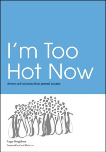 Im Too Hot Now Themes And Variations From General Practice Neighbour