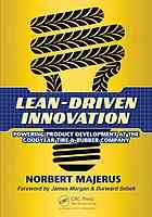 Leandriven Innovation Powering Product Development At The Goodyear Tire Rubber Company 1st Edition Norbert Majerus