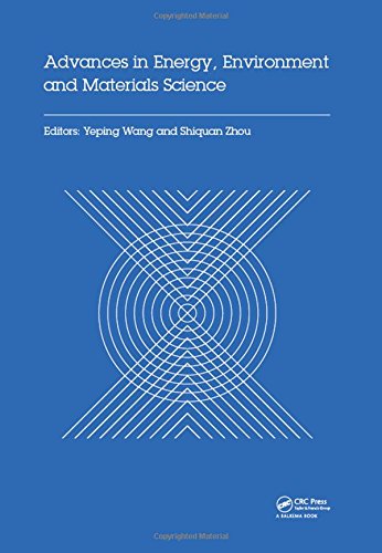 Advances In Energy Environment And Materials Science Proceedings Of The 2nd International Conference On Energy Environment And Materials Science Singapore July 2931 2016 Yeping Wang