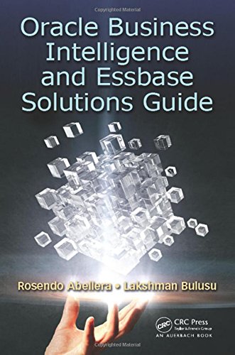 Oracle Business Intelligence And Essbase Solutions Guide Rosendo Abellera