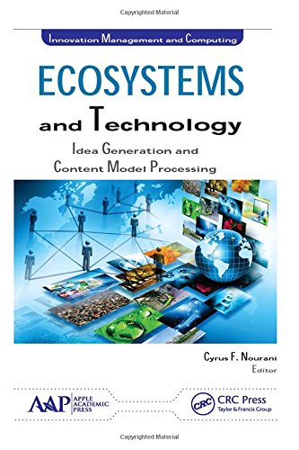 Ecosystems And Technology Idea Generation And Content Model Processing Nourani