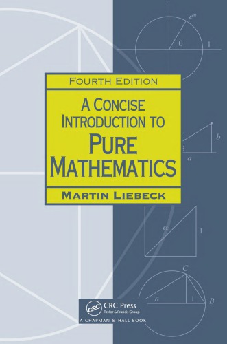 A Concise Introduction To Pure Mathematics Fourth Edition Martin W Liebeck