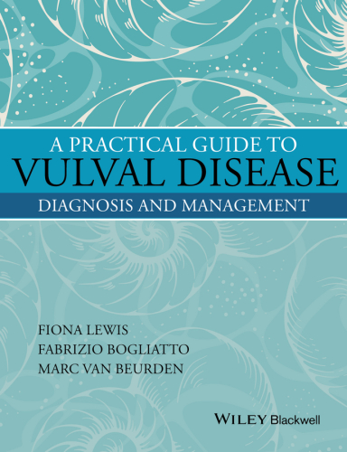 Practical Guide To Vulval Disease Diagnosis And Management Fiona M Lewis