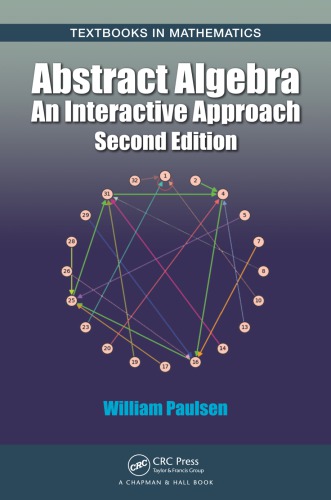 Abstract Algebra An Interactive Approach Second Edition Paulsen