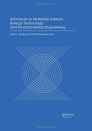 Advances In Materials Sciences Energy And Environmental Engineering Proceedings Of The International Conference On Materials Science Energy Msetee 2016 Zhuhai China May 2829 2016 Aragona Patty