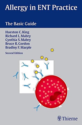 Allergy In Ent Practice The Basic Guide 2nd Ed Hueston Clark King