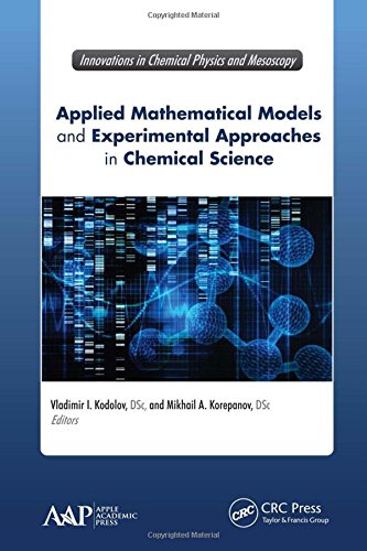 Applied Mathematical Models And Experimental Approaches In Chemical Science Kodolov