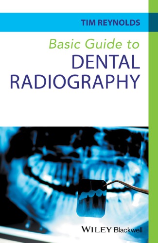 Basic Guide To Dental Radiography Reynolds Tim