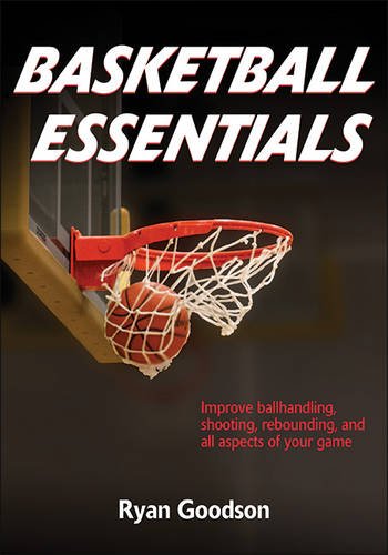 Basketball Essentials 1st Edition Goodson Ryan
