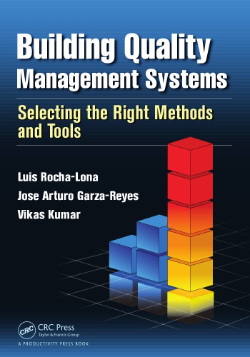 Building Quality Management Systems Selecting The Right Methods And Tools Garzareyes