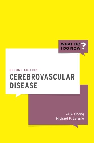 Cerebrovascular Disease 2nd Edition Ji Y Chong Michael P Lerario