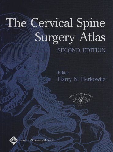Cervical Spine Surgery Atlas The Second The Cervical Spine Research Society Editorial Committee