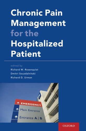 Chronic Pain Management For The Hospitalized Patient 1st Edition Rosenquist