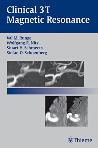 Clinical 3 T Magnetic Resonance 1st Edition Val M Runge Wolfgang R Nitz