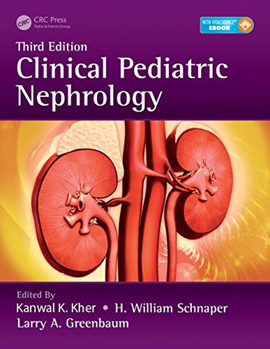 Clinical Pediatric Nephrology Third Edition Third Edition Kanwal K Kher