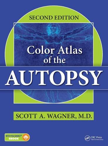 Color Atlas Of The Autopsy Contains Access To Vitalsource Ebook Version 2nd Edition Scott A Wagner