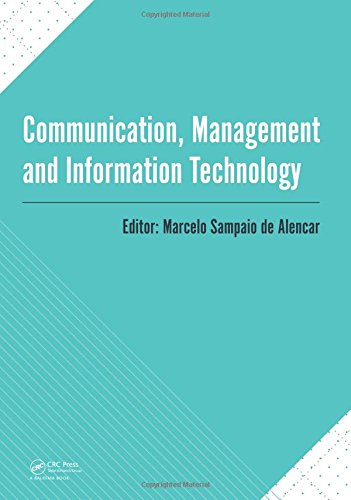 Communication Management And Information Technology International Conference On Communciation Management And Information Technology Iccmit 2016 Cosenza Italy 2629 April 2016 Alencar