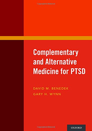 Complementary And Alternative Medicine For Ptsd 1st Edition Benedek