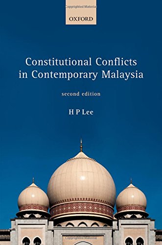Constitutional Conflicts In Contemporary Malaysia Second Edition H P Lee
