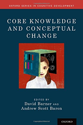 Core Knowledge And Conceptual Change 1st Edition Barner David Baron