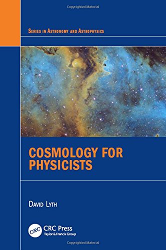 Cosmology For Physicists Lyth David
