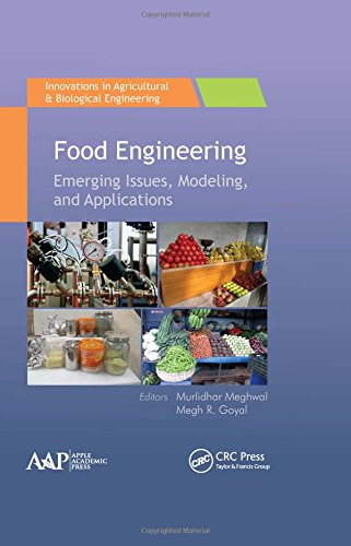 Food Engineering Emerging Issues Modeling And Applications Goyal