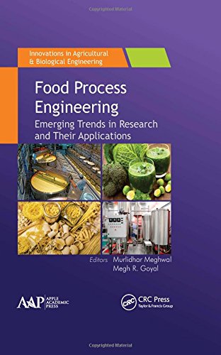 Food Process Engineering Emerging Trends In Research And Their Applications Goyal