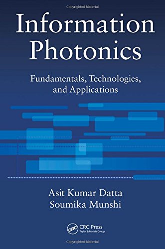 Information Photonics Fundamentals Technologies And Applications Datta