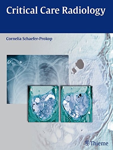 Critical Care Radiology 1st Edition Schaeferprokop Cornelia Cejna