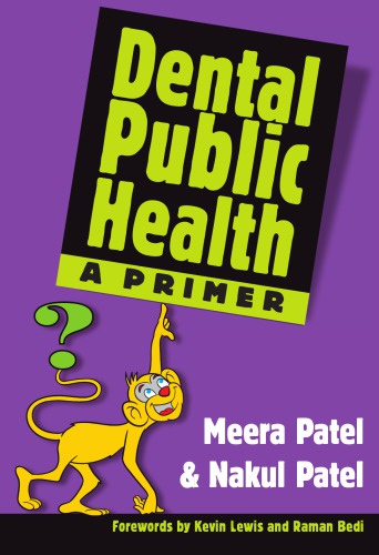 Dental Public Health A Primer Meera Patel Nakul Patel